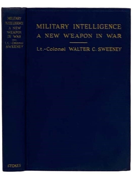 Military Intelligence: A New Weapon in War