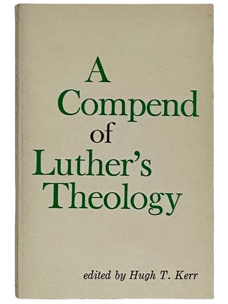 A Compend of Luther's Theology [Martin]