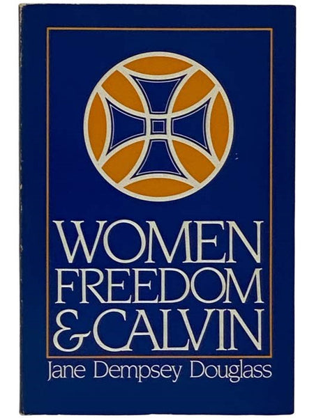 Women, Freedom, and Calvin [John]