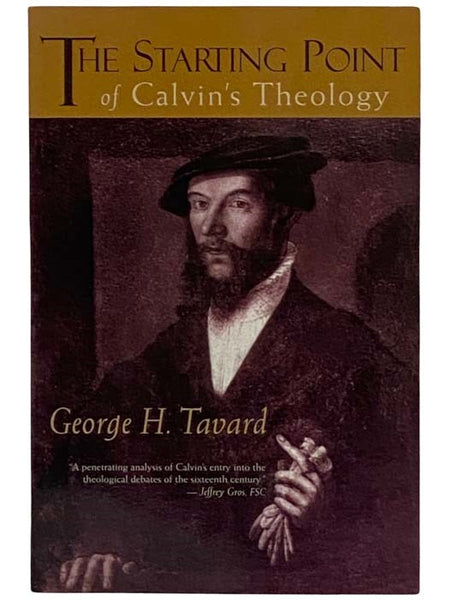 The Starting Point of Calvin's Theology [John]