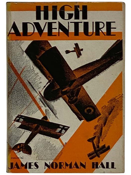 High Adventure: A Narrative of Air Fighting in France (The Riverside Library)