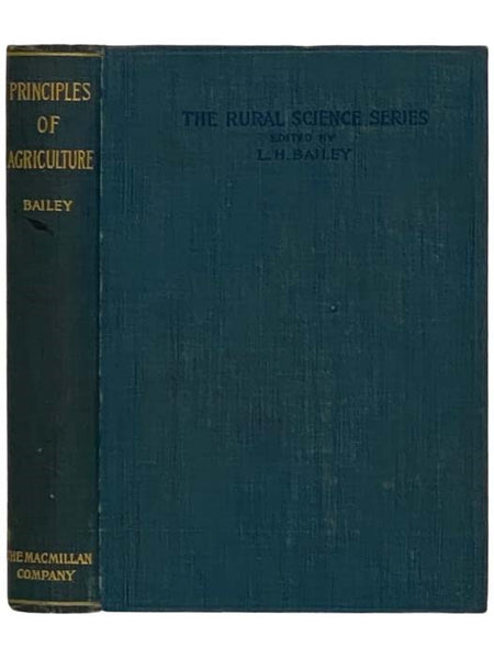 The Principles of Agriculture: A Text-Book for Schools and Rural Societies (The Rural Science Series)