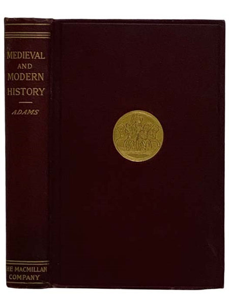 Medieval and Modern History: An Outline of Its Development