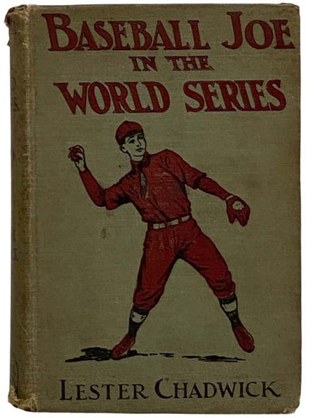 Baseball Joe in the World Series; or, Pitching for the Championship