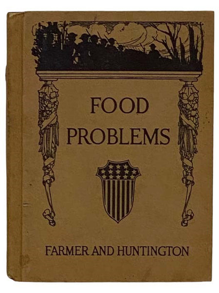 Food Problems: To Illustrate the Meaning of Food Waste and What May Be Accomplished by Economy and Intelligent Substitution
