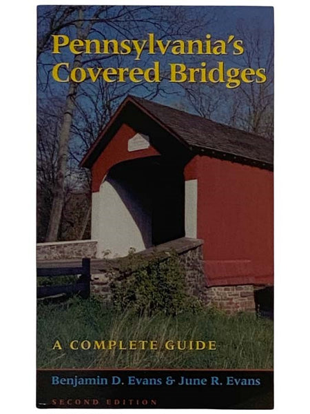 Pennsylvania’s Covered Bridges: A Complete Guide