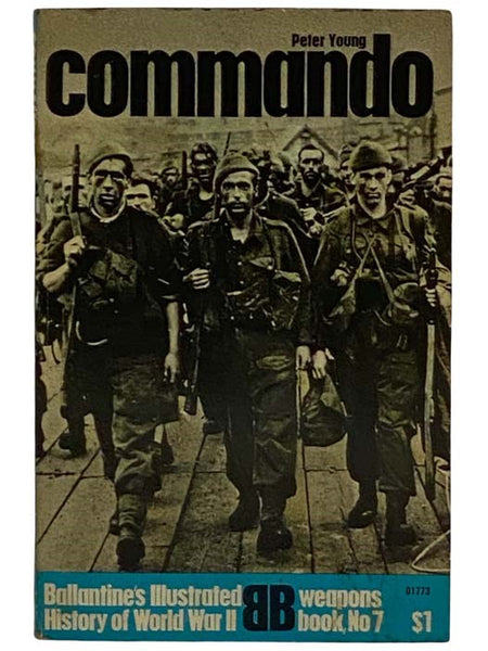 Commando (Ballantine's Illustrated History of World War II: Weapons Book, No. 7)