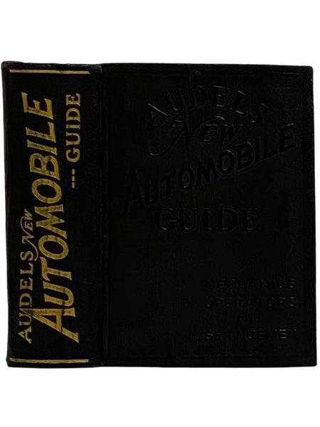 Audel's New Automobile Guide for Mechanics, Operators and Servicemen with Questions and Answers and Illustrations on the Theory, Construction and Servicing of Motor Vehicles Including Diesels