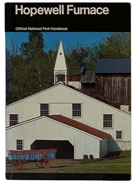 Hopewell Furnace Official National Park Handbook, No. 124