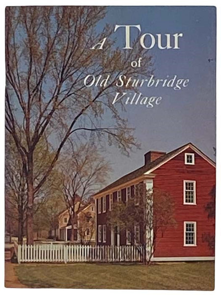 A Tour of Old Sturbridge Village
