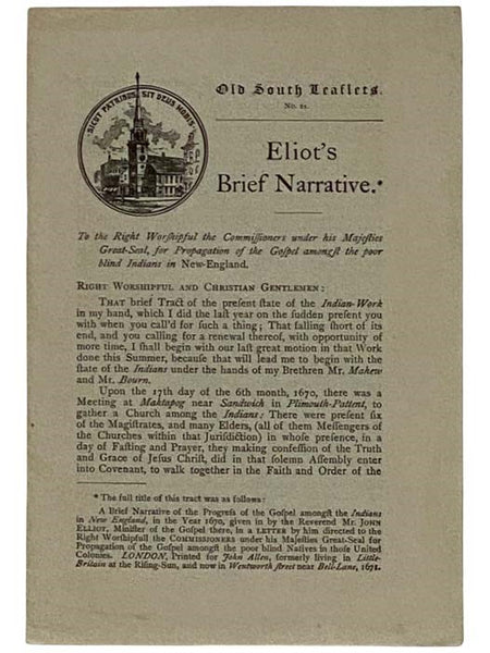 Eliot's Brief Narrative (Old South Leaflets, No. 21)