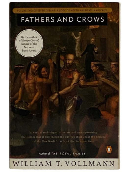 Fathers and Crows (Seven Dreams: A Book of North American Landscapes, Volume 2)