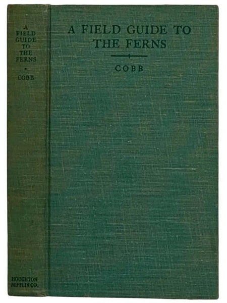 A Field Guide to Ferns and Their Related Families Northeastern and Central North America With a Section on Species Also Found in British Isle and Western Europe (The Peterson Field Guide Series)