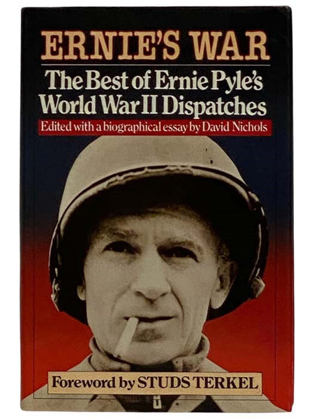 Ernie's War: The Best of Ernie Pyle's World War II Dispatches