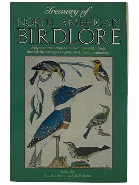 Treasury of North American Birdlore: A Joyous Introduction to the Exciting World of Birds through the Writings of Significant American Naturalists