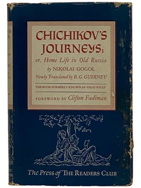 Chickikov's Journeys; or, Home Life in Old Russia [Dead Souls]