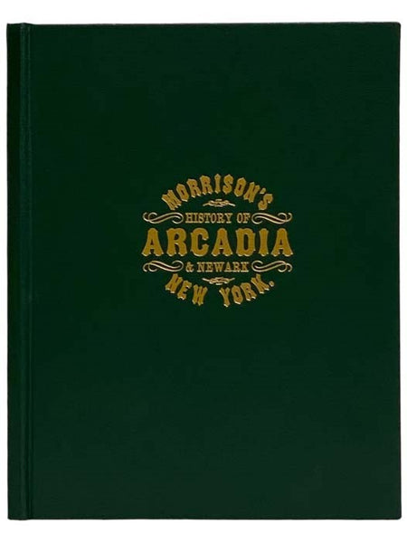Morrison's History of Arcadia and Newark, New York