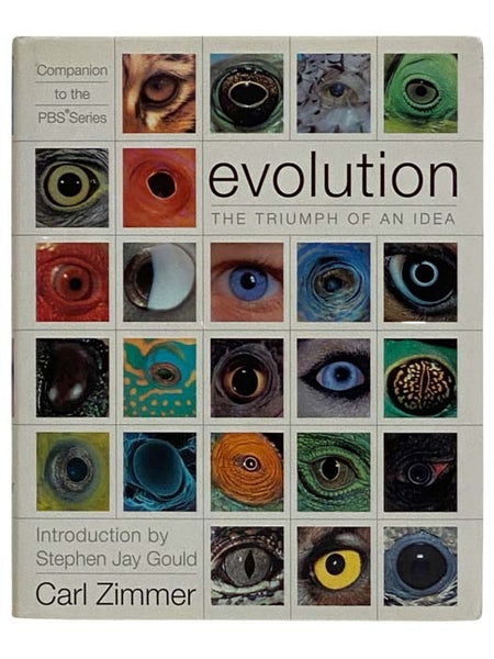 Evolution: The Triumph of an Idea (Companion to the PBS Series)