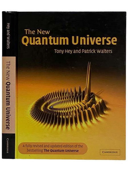 The New Quantum Universe (Fully Revised and Updated)