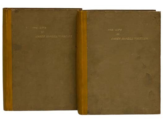 The Life of James McNeill Whistler, in Two Volumes, Illustrated