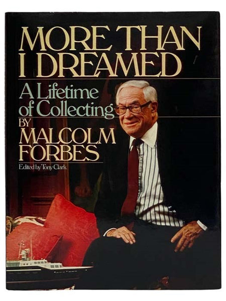 More Than I Dreamed: A Lifetime of Collecting