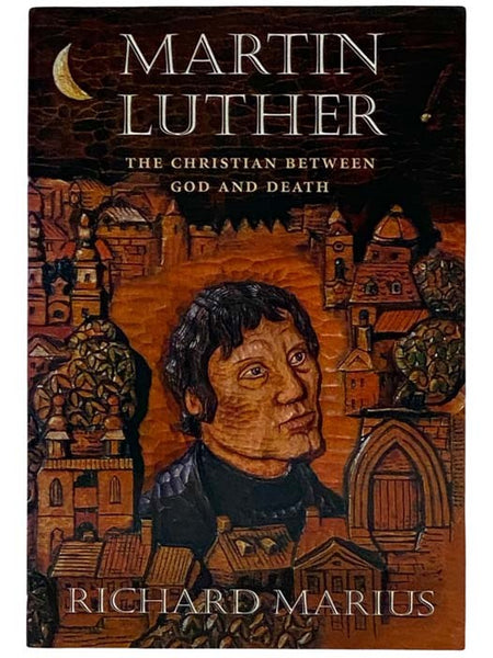 Martin Luther: The Christian between God and Death