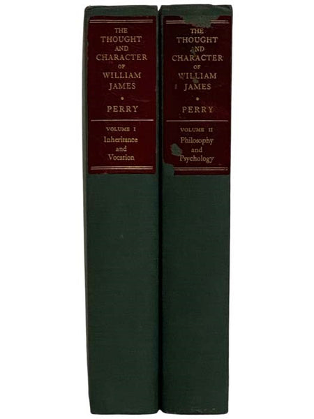 The Thought and Character of William James, in Two Volumes