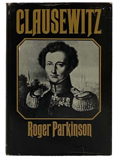 Clausewitz: Biography [Carl von]