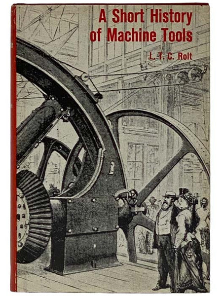 A Short History of Machine Tools