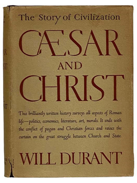 Caesar and Christ: A History of Roman Civilization and of Christianity from Their Beginnings to A.D. 325 (The Story of Civilization)