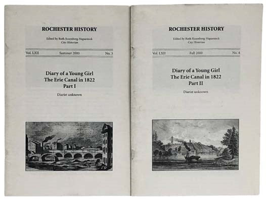 Diary of a Young Girl: The Erie Canal in 1822, Two Volume Set: Part I. Rochester History, Summer 2000, Vol. LXII, No. 3; Part II. Rochester History, Fall 2000, Vol. LXII, No. 4