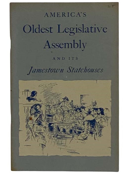 America's Oldest Legislative Assembly and Its Jamestown Statehouse (National Park Service Interpretive Series History No. 2)