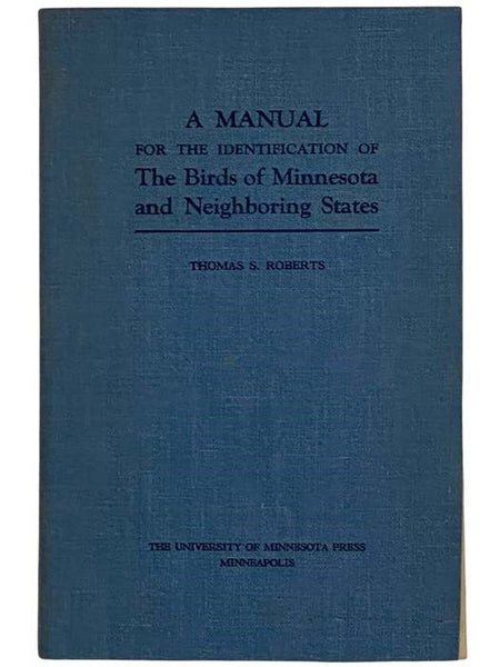 A Manual for the Identification of the Birds of Minnesota and Neighboring States