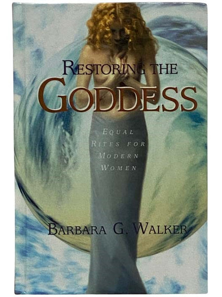 Restoring the Goddess: Equal Rites for Modern Women