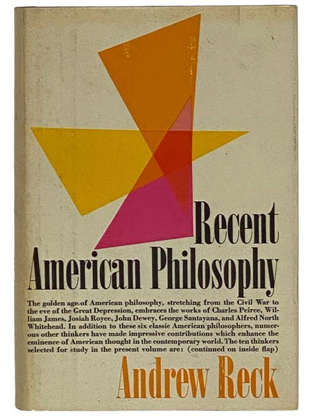 Recent American Philosophy: Studies of Ten Representative Thinkers