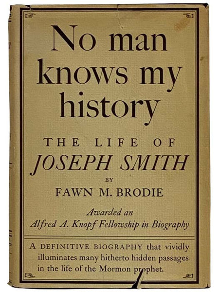No Man Knows My History: The Life of Joseph Smith, the Mormon Prophet