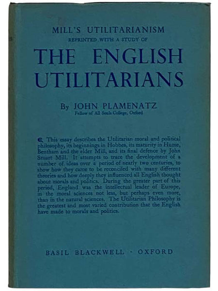 Mill's Utilitarianism Reprinted with a Study of the English Utilitarians
