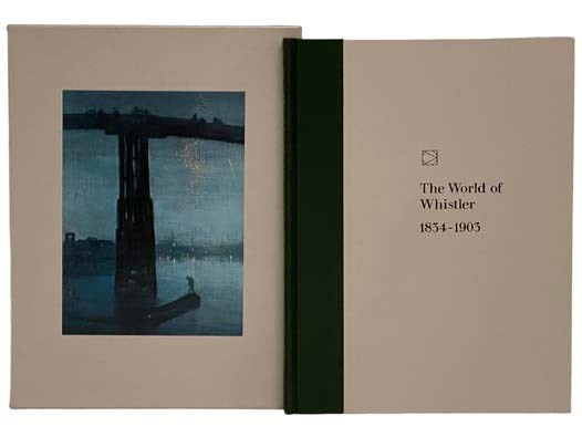 The World of Whistler, 1834-1903 (Time-Life Library of Art)
