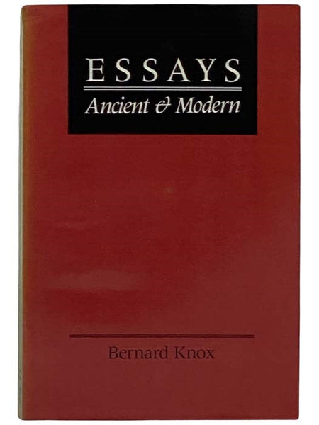 Essays: Ancient and Modern