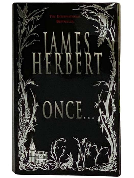 Once...: A Scary Tale of Faerefolks & Evildoers, of Lovers & Erotic Passion, of Horror & Belief