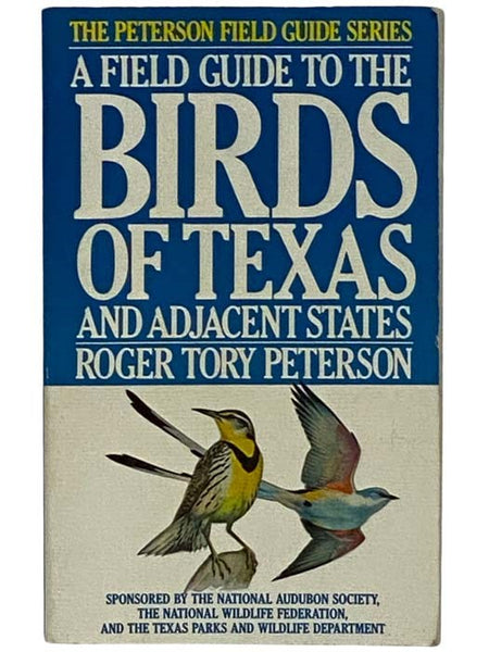 A Field Guide to the Birds of Texas and Adjacent States