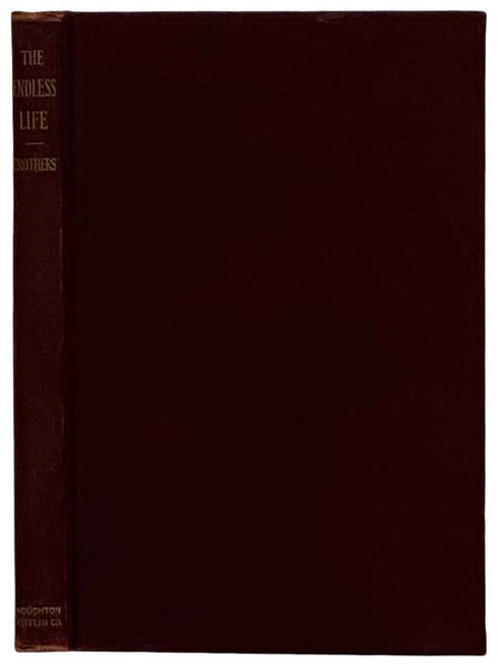 The Endless Life (The Ingersoll Lecture, 1905)