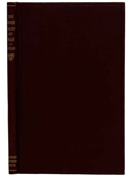 The Immortality of Man: According to the Views of the Men of the Enlightenment (The Ingersoll Lecture, 1926)