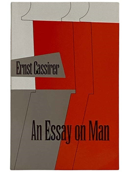 Essay on Man: An Introduction to a Philosophy of Human Culture
