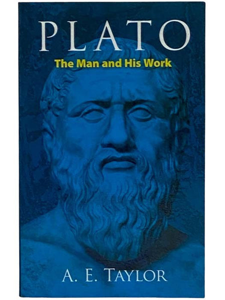 Plato: The Man and His Work (Dover Books on Western Philosophy)