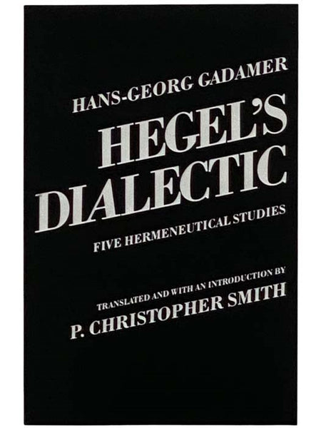 Hegel's Dialectic: Five Hermeneutical Studies