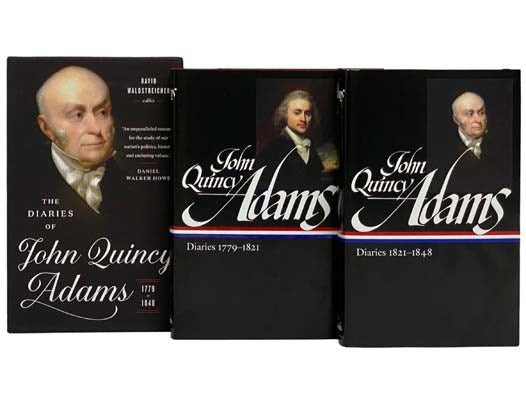 The Diaries of John Quincy Adams, 1779-1848, in Two Volumes: Diaries, 1779-1821; Diaries, 1821-1848 (The Library of America, No. 293 & 294)