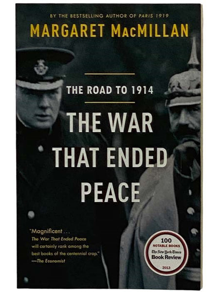 The War That Ended Peace: The Road to 1914