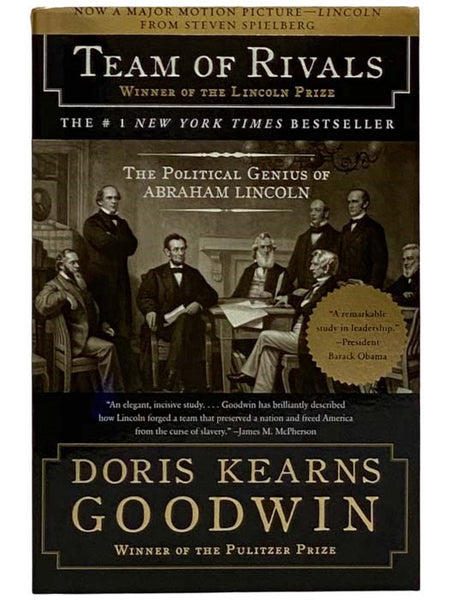 Team of Rivals: The Political Genius of Abraham Lincoln