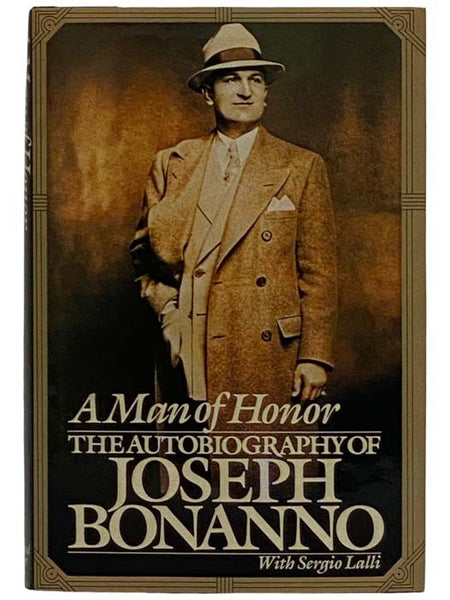 A Man of Honor: The Autobiography of Joseph Bonanno